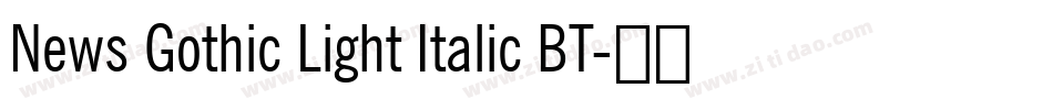 News Gothic Light Italic BT字体转换